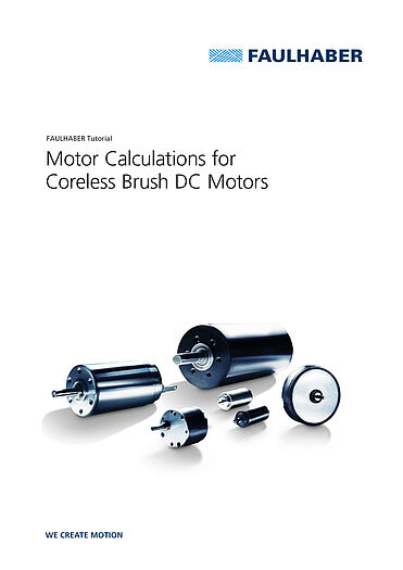 Cover image of the FAULHABER tutorial “Motor calculations for coreless brush DC motors” in English, featuring a selection of DC motors